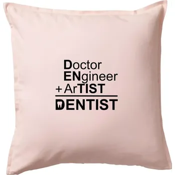 Polštář Co znamená dentist - Polštář 50x50 - 50x50 - Pouze potah ( Světle růžová )