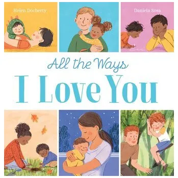 All the Ways I Love You (PB) - Docherty, Helen