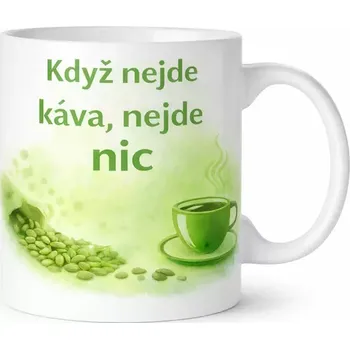 Hrnek s potiskem 330 ml nejde káva zelený zelený CZ