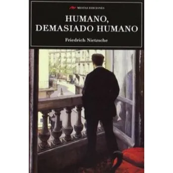 Humano, demasiado humano (Friedrich Nietzsche,Pablo Rodríguez Nogueras)(Brožovaná)