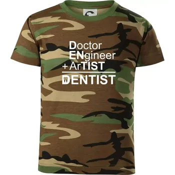 Co znamená dentist - Dětské maskáčové triko - 104-110cm / 3-4 roky ( Hnědý maskáč )