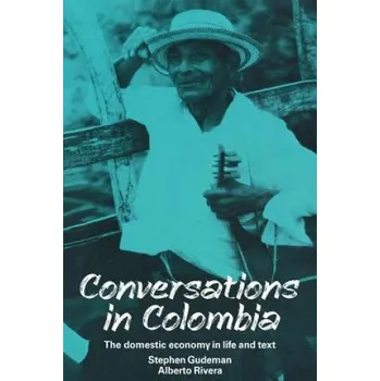 Učebnice Conversations in Colombia (Stephen Gudeman,Alberto Rivera)(Brožovaná)