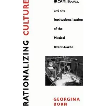 Rationalizing Culture (Georgina Born)(Brožovaná)