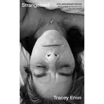 Populárně naučná literatura pro dospělé Strangeland - Emin, Tracey [EN] (2025, Pevná, Hodder & Stoughton)