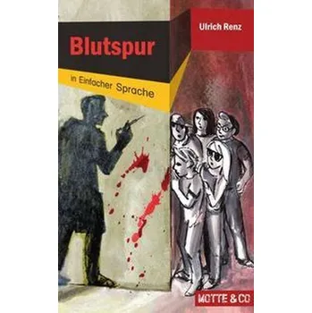 První čtění Motte und Co Band 3: Blutspur - Sonderausgabe in Einfacher Sprache - Renz, Ulrich