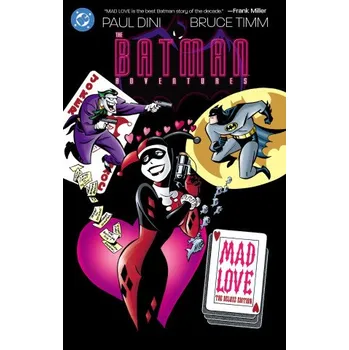 Beletrie pro dospělé BATMAN ADVENTURES MAD LOVE DLX (DINI PAUL)(Pevná)