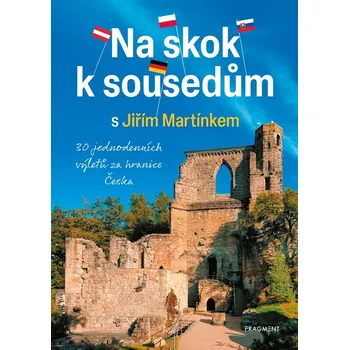 Na skok k sousedům s Jiřím Martínkem