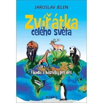 Zvířátka celého světa - říkadla a básničky pro děti