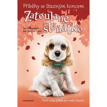 Příběhy se šťastným koncem - Zatoulané štěňátko - Sue Mongredien