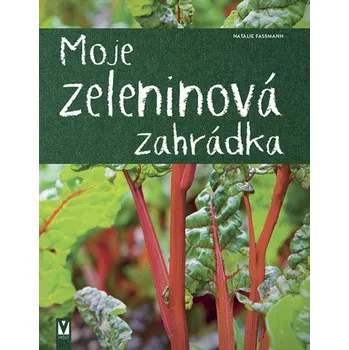 Moje zeleninová zahrádka