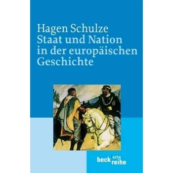 Staat und Nation in der europäischen Geschichte - Hagen Schulze
