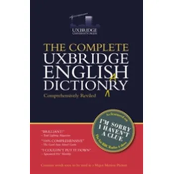 The Complete Uxbridge English Dictionary - Garden, Graeme; Brooke-Taylor, Tim; Cryer, Barry; Naismith, Jon [EN] (2017, Brožovaná, Cornerstone)