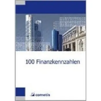 100 Finanzkennzahlen - Wiehle, Ulrich