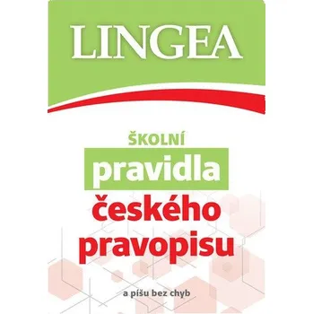 Školní pravidla českého pravopisu (a píšu bez chyb)