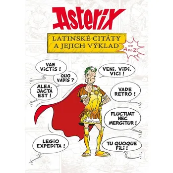 Umění Asterix - Latinské citáty ... Bernard-Pierre Molin