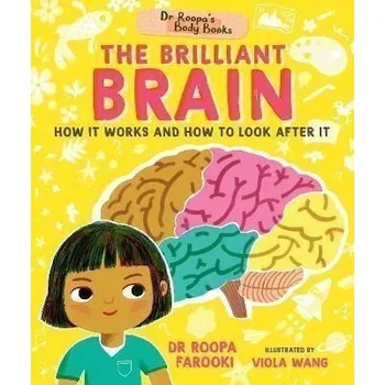 Učebnice Dr Roopa´s Body Books: The Brilliant Brain