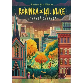 Rodinka ze 141. ulice a skrytá zahrada