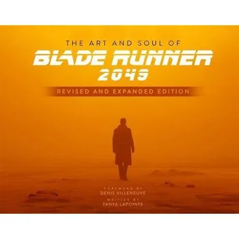 The Art and Soul of Blade Runner 2049 - Simon Ward, Tanya Lapointe