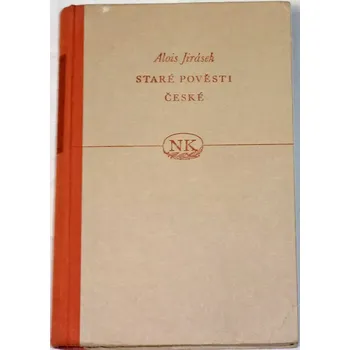 Jirásek Alois - Staré pověsti české