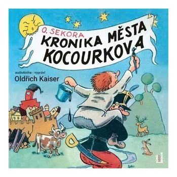 Kronika města Kocourkova - CDmp3 (Čte Oldřich Kaiser)