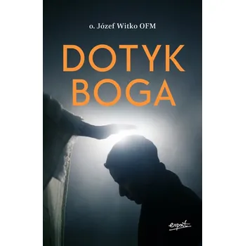Dotyk Boga wyd. 2023 - Witko Józef