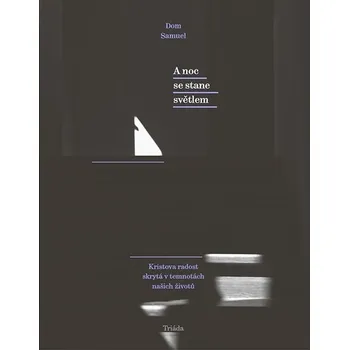 A noc se stane světlem - Dom Samuel