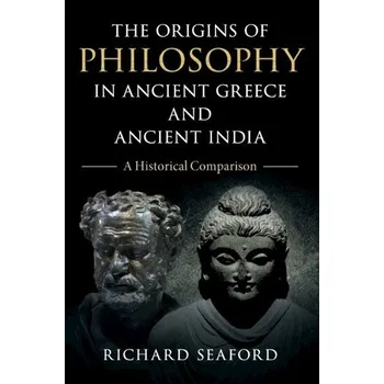 Učebnice Origins of Philosophy in Ancient Greece and Ancient India - Seaford, Richard (University of Exeter)