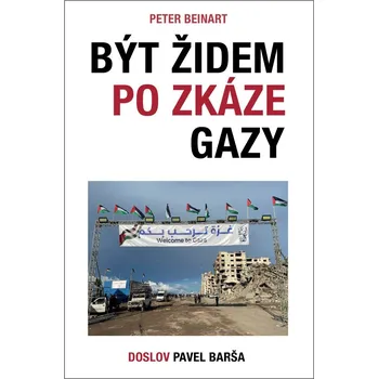 Být Židem po zkáze Gazy - Peter Beinart (2025, pevná)