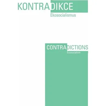 Populárně naučná literatura pro dospělé Kontradikce / Contradictions 1-2/2022 - Daniel Rosenhaft Swain, Monika Wozniak