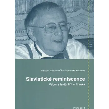 Český jazyk Slavistické reminiscence - Věra Dvořáková, Jiří Honzík, Zdenka Franková