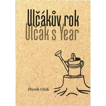 Poezie Ulčákův rok / Ulčák´s Year - Zbyněk Ulčák