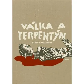 Beletrie pro dospělé Válka a terpentýn - Stefan Hertmans