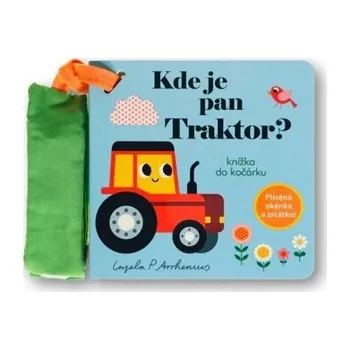 Kde je pan Traktor? Knížka do kočárku