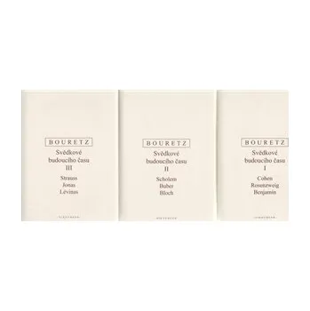 Kniha Svědkové budoucího času I. - III. - Pierre Bouretz