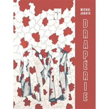 Populárně naučná literatura pro dospělé Drapérie - Michal Janata