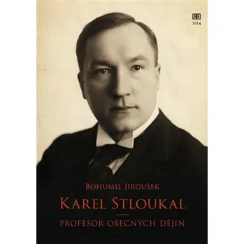 Karel Stloukal - Bohumil Jiroušek