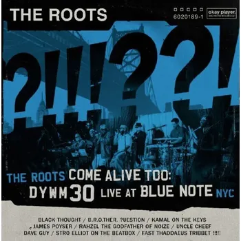 Zahraniční hudba The Roots - The Roots Come Alive Too: Dywm30 Live At Blue Note NYC (2 CD)