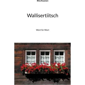 Wallisertiitsch - Kuonen, Laiza Rita