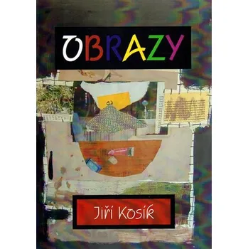 Umění Obrazy - Jiří Kosík