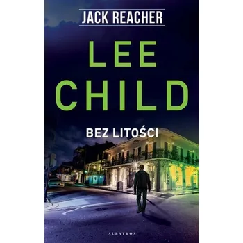 Kniha Jack Reacher Bez litości - Lee Child