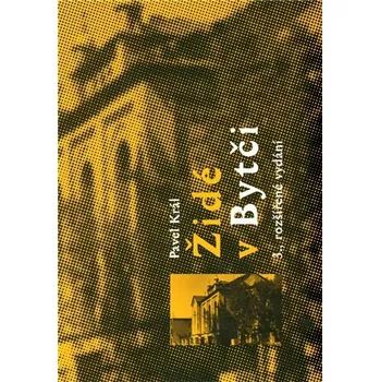 Židé v Bytči - Pavel Král