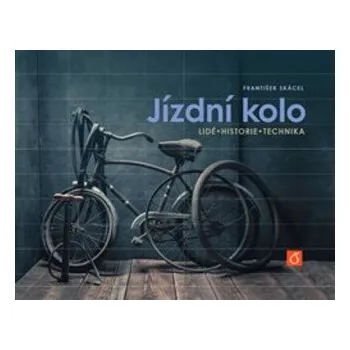 Jízdní kolo - František Skácel
