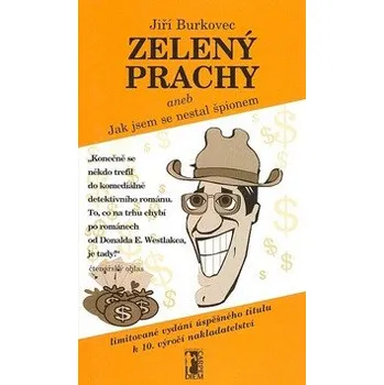 Zelený prachy - Jiří Burkovec