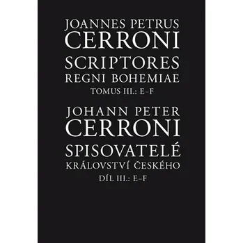 Spisovatelé království českého III, E-F - Johann Peter Cerroni