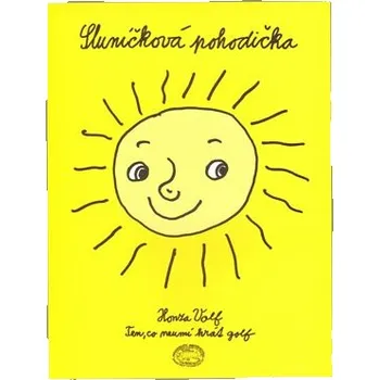 Sluníčková pohodička - Honza Volf