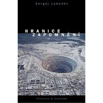 Hranice zapomnění - Sergej Lebeděv