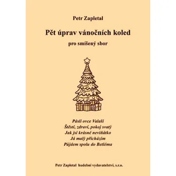 Pět úprav vánočních koled pro smíšený sbor