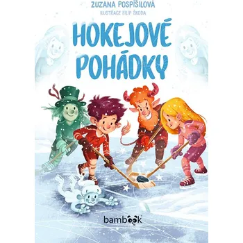 Pohádka Hokejové pohádky - Zuzana Pospíšilová (2026, pevná)