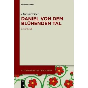 Daniel von dem Blühenden Tal - Der Stricker