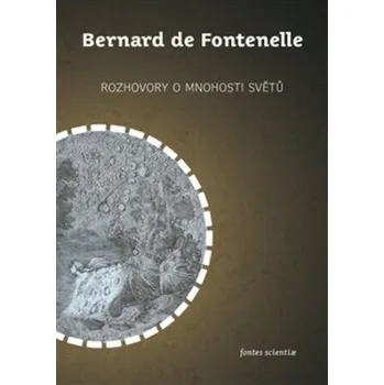 Rozhovory o mnohosti světů - Bernard de Fontenelle